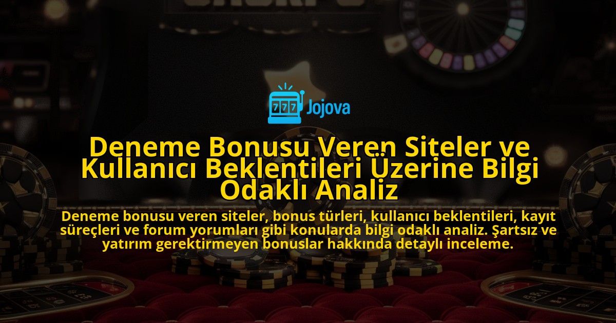 Deneme-Bonusu-Veren-Siteler-ve-Kullanici-Beklentileri-Uzerine-Bilgi-Odakli-Analiz-overlay-1778199296.jpg